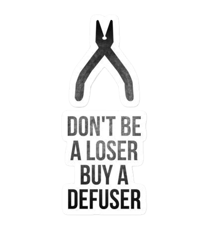 Don T Be Loser Buy Defuser