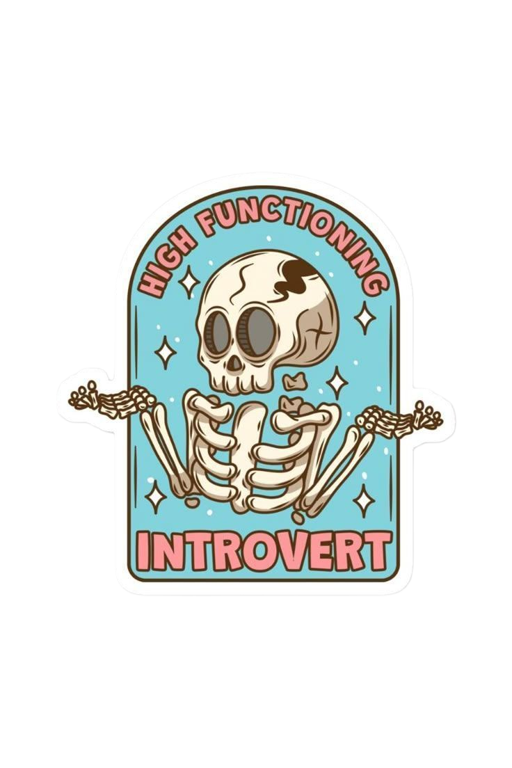 High Functioning Introvert Sticker