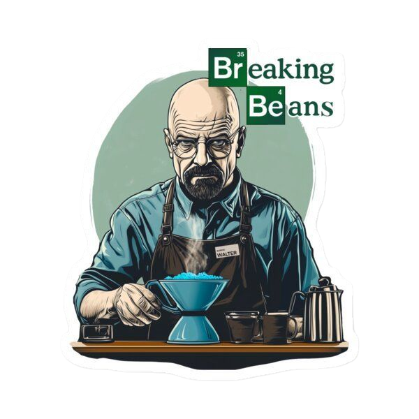 Breaking Beans Walter Sticker