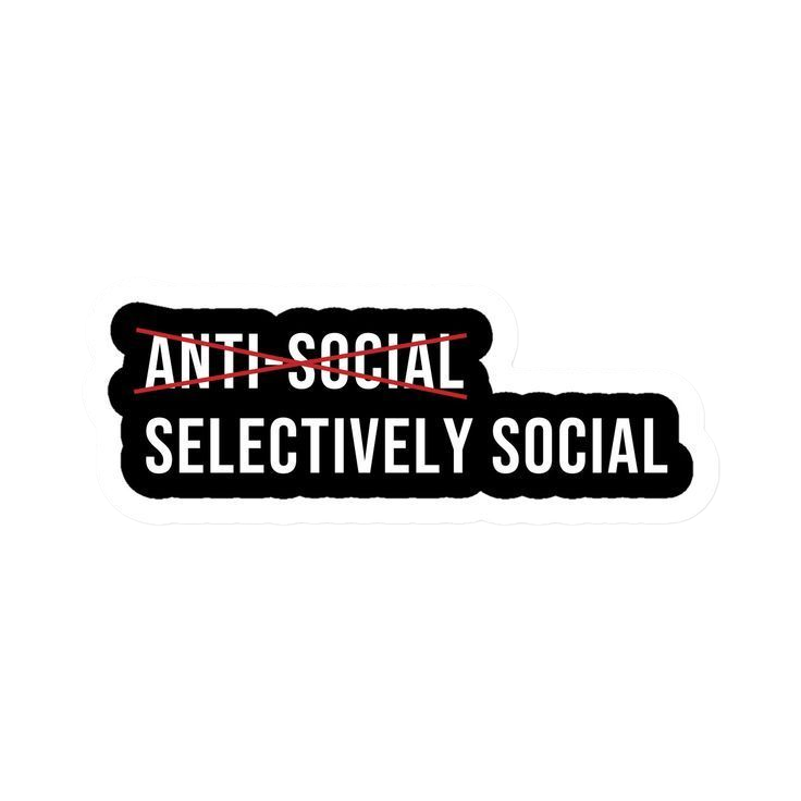 Prefer Texting Selectively Social