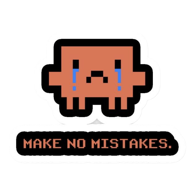 Claude Code Make No Mistakes Sticker